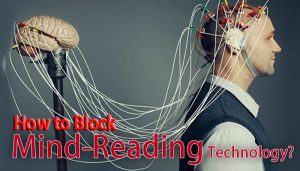 how-to-block-mind-reading-technology